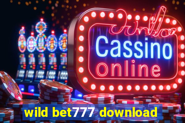 wild bet777 download