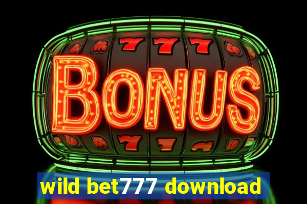 wild bet777 download
