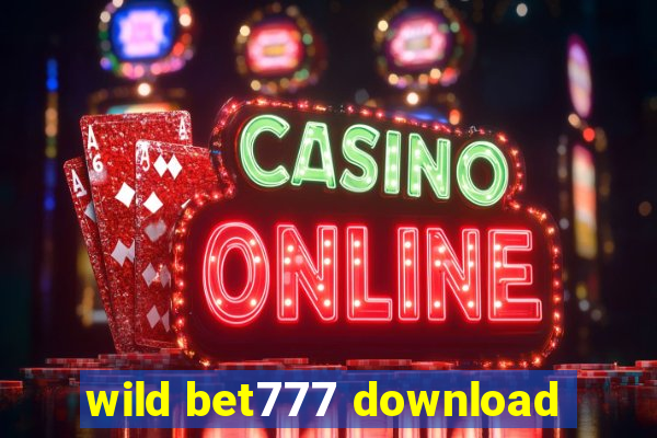 wild bet777 download