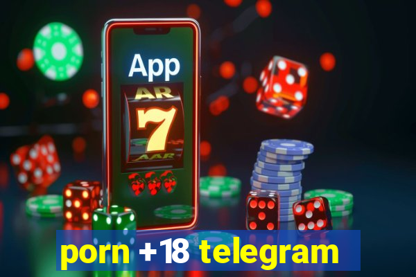 porn +18 telegram