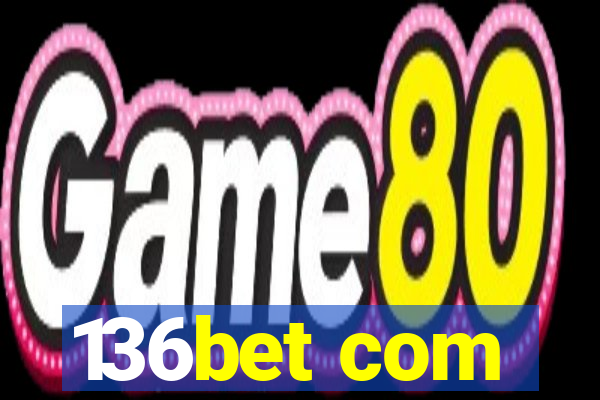 136bet com