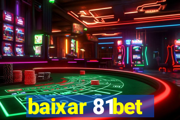 baixar 81bet