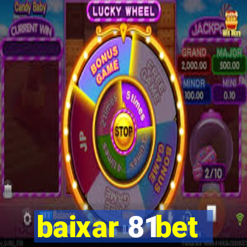 baixar 81bet