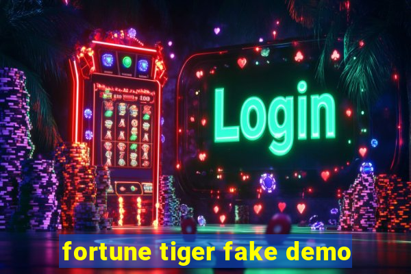 fortune tiger fake demo