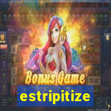 estripitize