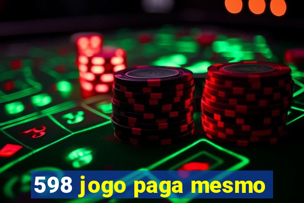598 jogo paga mesmo