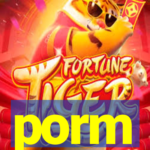 porm