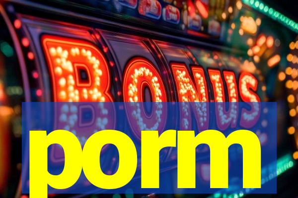 porm