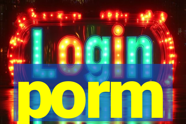 porm