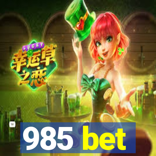985 bet
