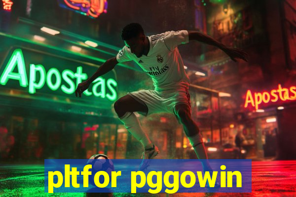 pltfor pggowin
