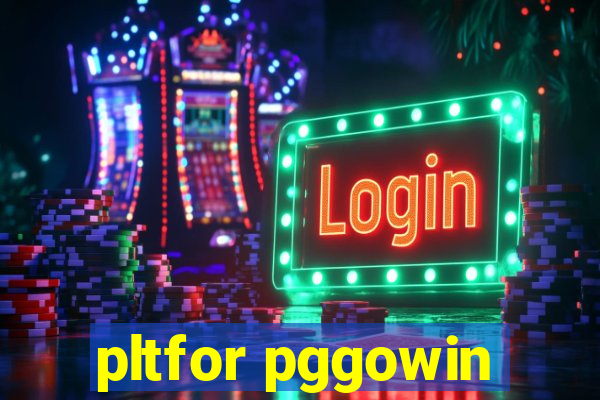 pltfor pggowin