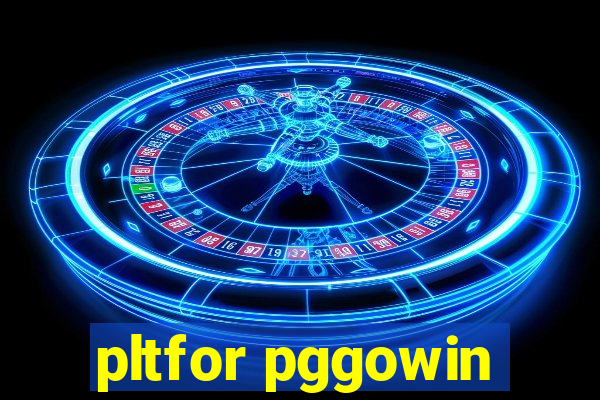 pltfor pggowin
