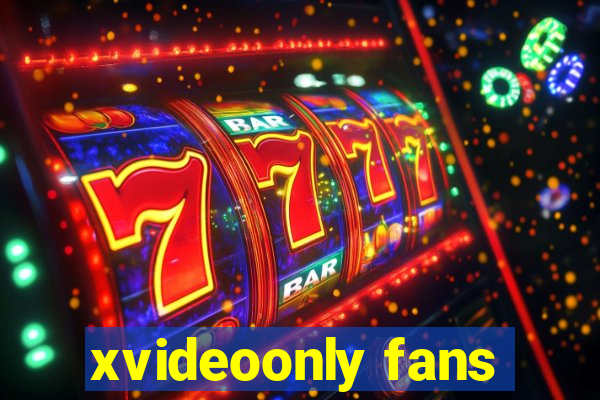 xvideoonly fans