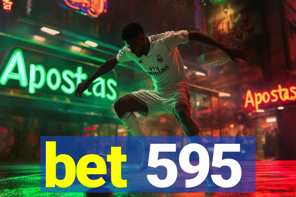bet 595