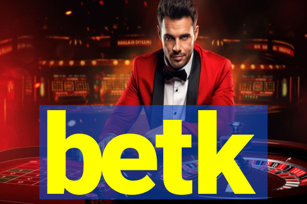 betk