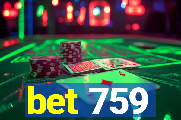 bet 759