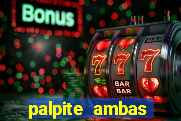 palpite ambas marcam hoje