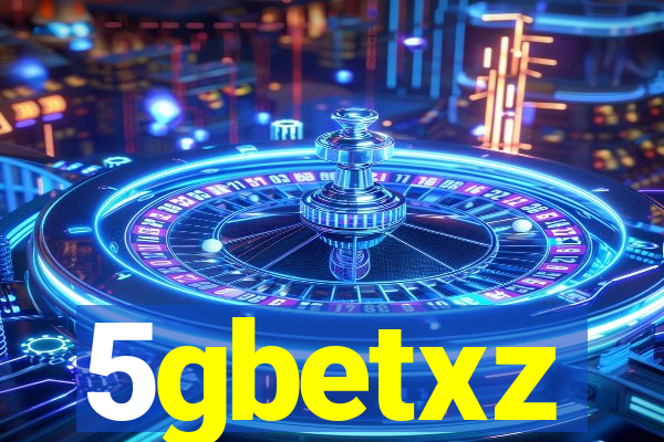 5gbetxz