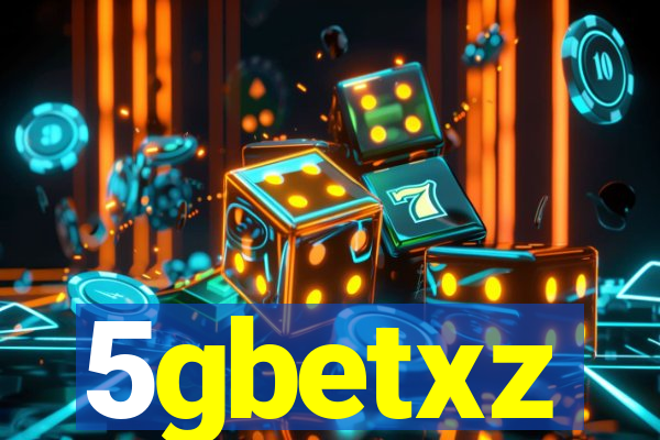 5gbetxz