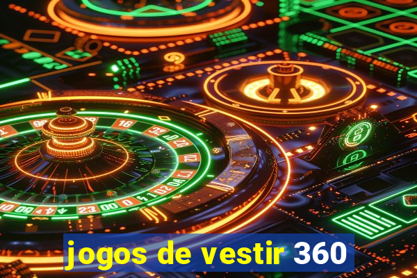jogos de vestir 360