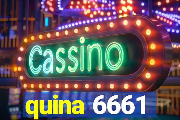 quina 6661