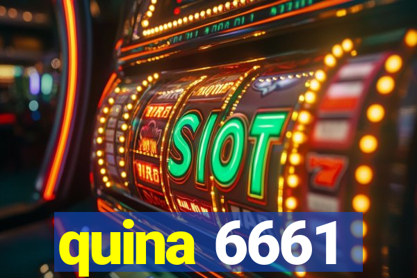 quina 6661