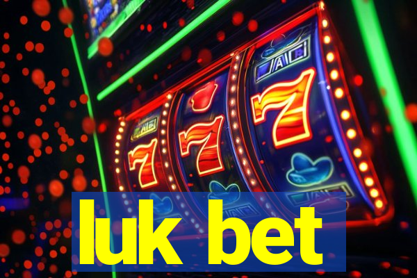 luk bet