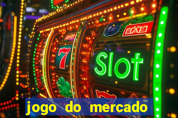 jogo do mercado dinheiro infinito