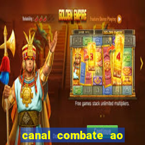canal combate ao vivo gratis multicanais