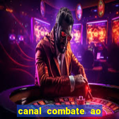 canal combate ao vivo gratis multicanais