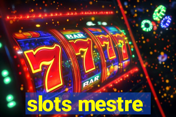 slots mestre