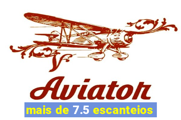 mais de 7.5 escanteios