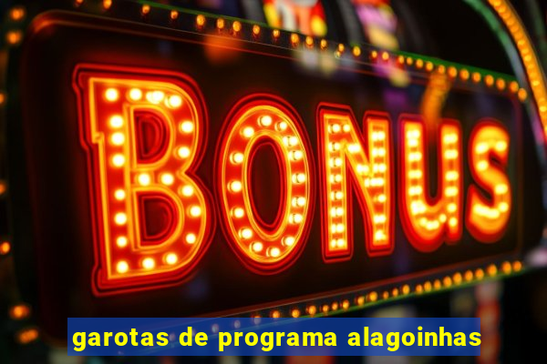 garotas de programa alagoinhas