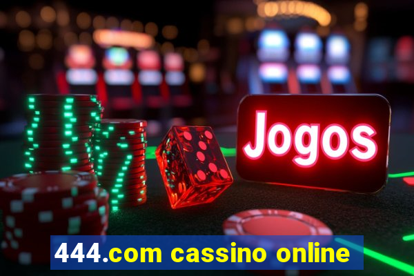 444.com cassino online