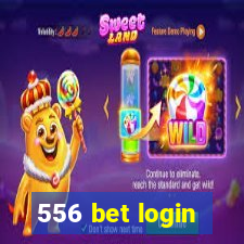 556 bet login