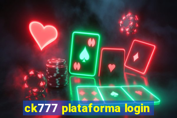 ck777 plataforma login