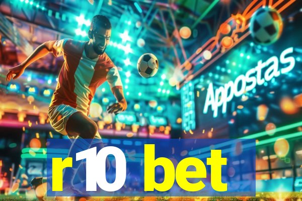 r10 bet