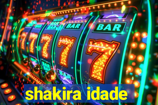 shakira idade