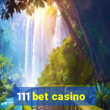 111 bet casino
