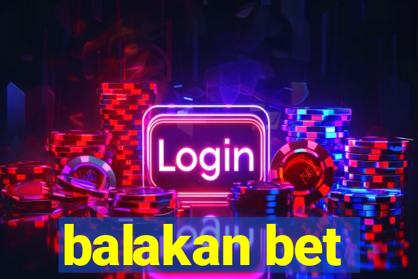 balakan bet