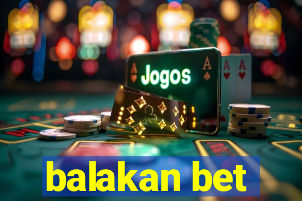 balakan bet