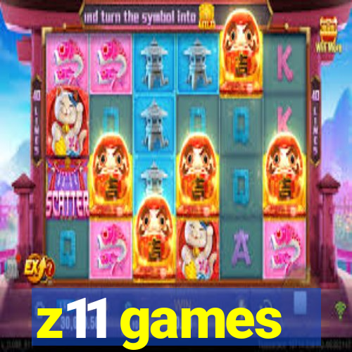 z11 games