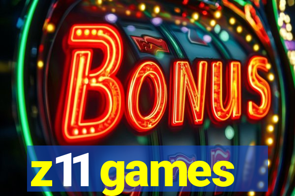 z11 games
