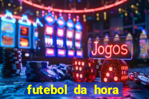 futebol da hora 3.7 para iphone