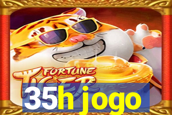 35h jogo