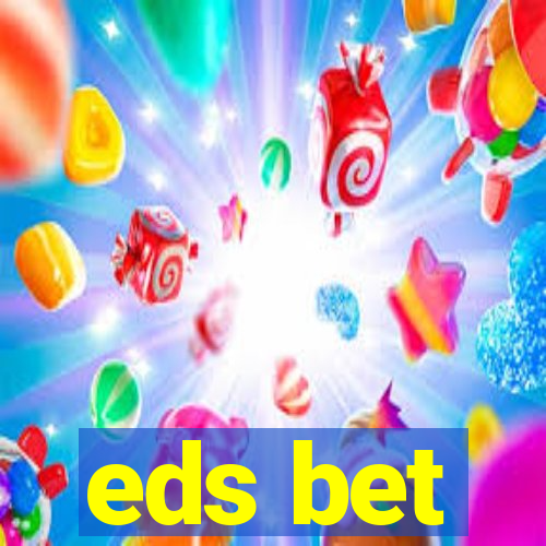 eds bet