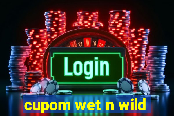 cupom wet n wild
