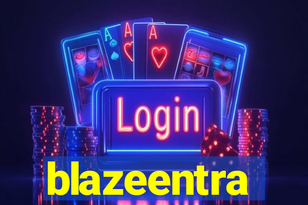 blazeentra