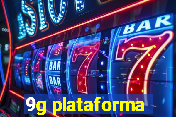 9g plataforma
